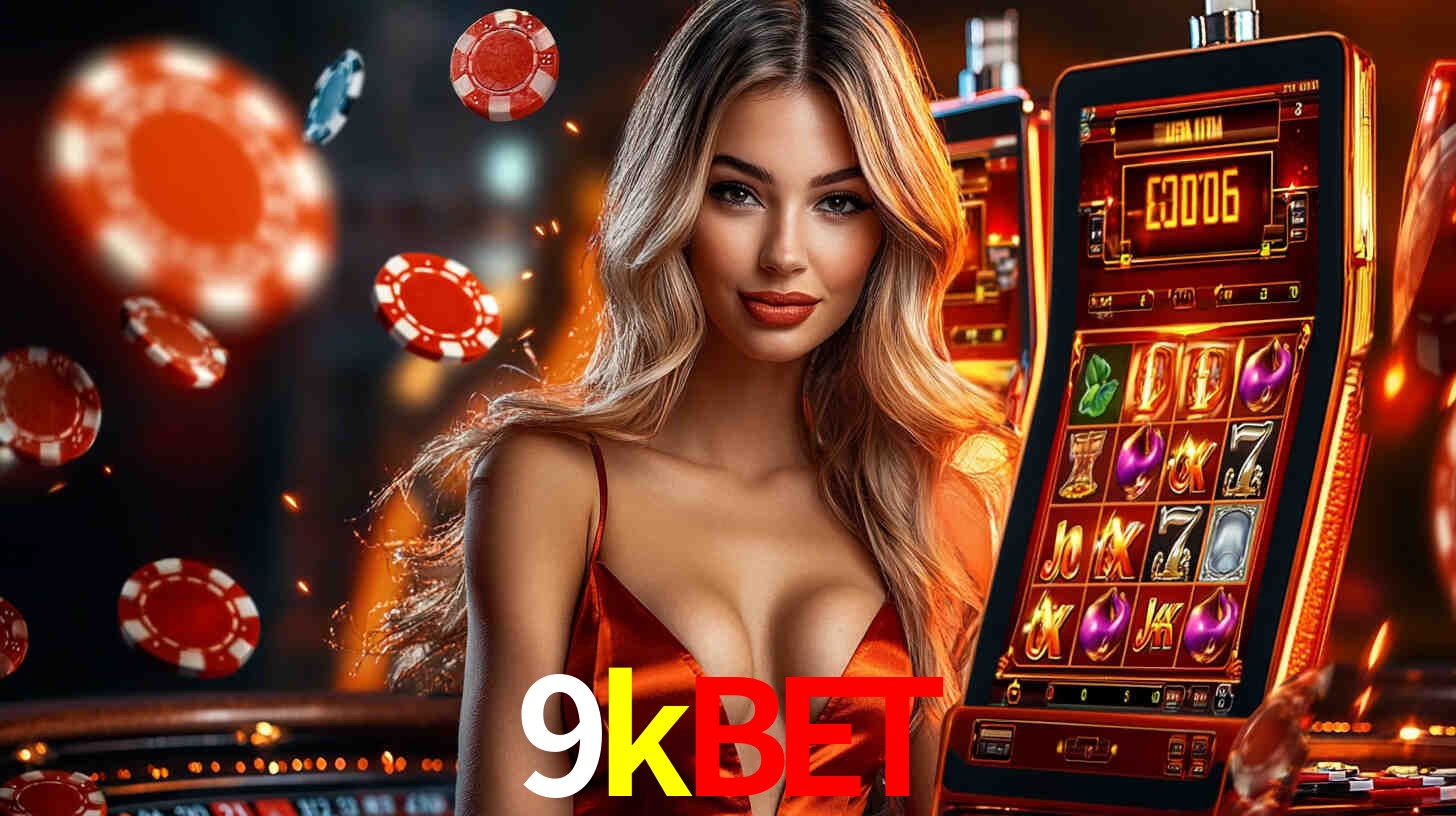9kbet: Jogos de Caça-Níqueis-Altas Recompensas, Roleta-Velocidade, Blackjack-Desafios Máximos